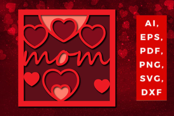 Multi Layer Valentine Mom SVG Review
